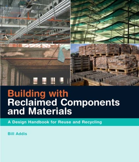 Cover image for book Building with Reclaimed Components and Materials