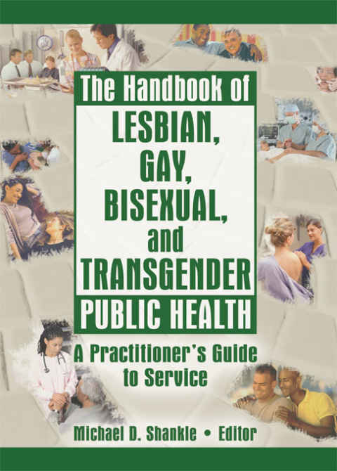 Cover image for book The Handbook of Lesbian, Gay, Bisexual, and Transgender Public Health