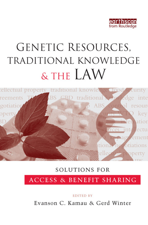 Cover image for book Genetic Resources, Traditional Knowledge and the Law
