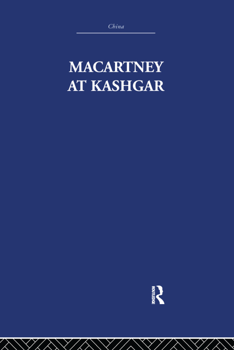 Cover image for book Macartney at Kashgar