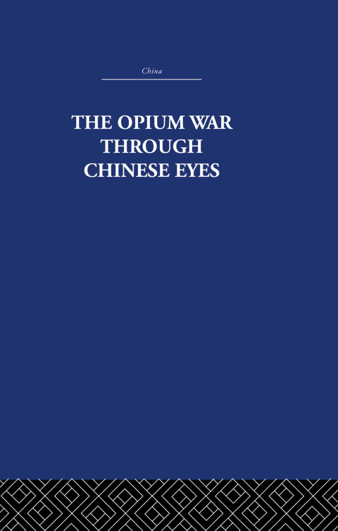 Cover image for book The Opium War Through Chinese Eyes