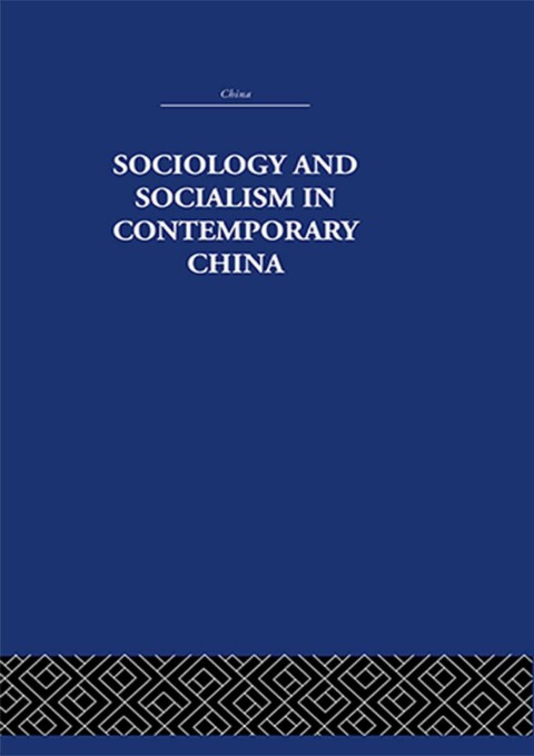 Cover image for book Sociology and Socialism in Contemporary China