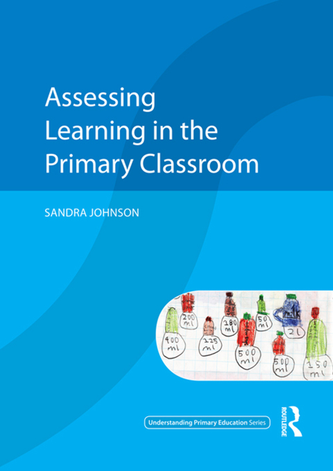 Cover image for book Assessing Learning in the Primary Classroom