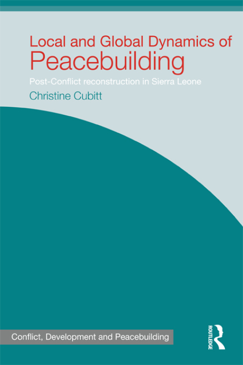 Cover image for book Local and Global Dynamics of Peacebuilding