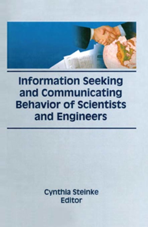 Cover image for book Information Seeking and Communicating Behavior of Scientists and Engineers