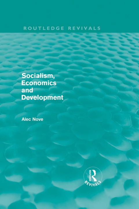 Cover image for book Socialism, Economics and Development (Routledge Revivals)