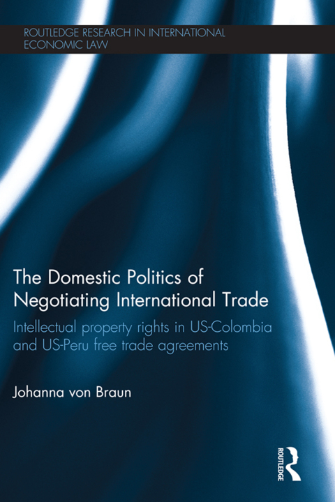 Cover image for book The Domestic Politics of Negotiating International Trade