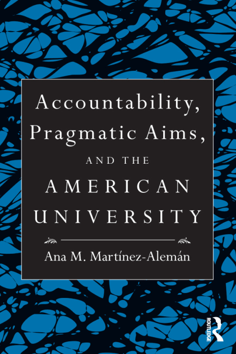 Cover image for book Accountability, Pragmatic Aims, and the American University