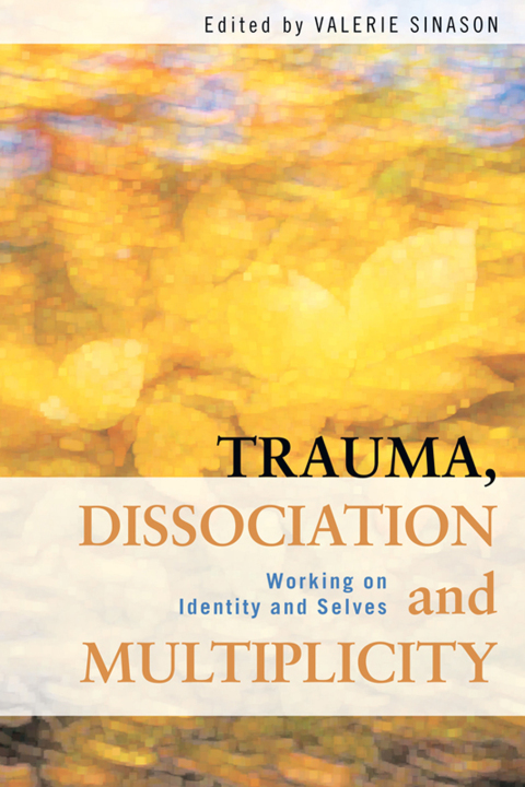 Cover image for book Trauma, Dissociation and Multiplicity