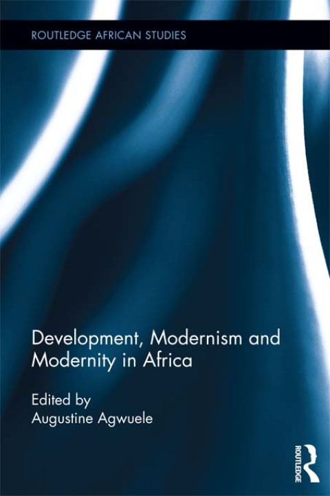 Cover image for book Development, Modernism and Modernity in Africa