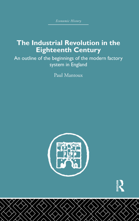 Cover image for book The Industrial Revolution in the Eighteenth Century