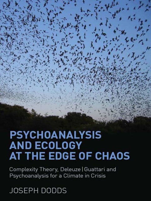 Cover image for book Psychoanalysis and Ecology at the Edge of Chaos