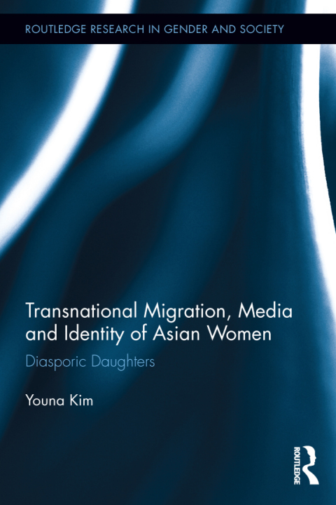Cover image for book Transnational Migration, Media and Identity of Asian Women