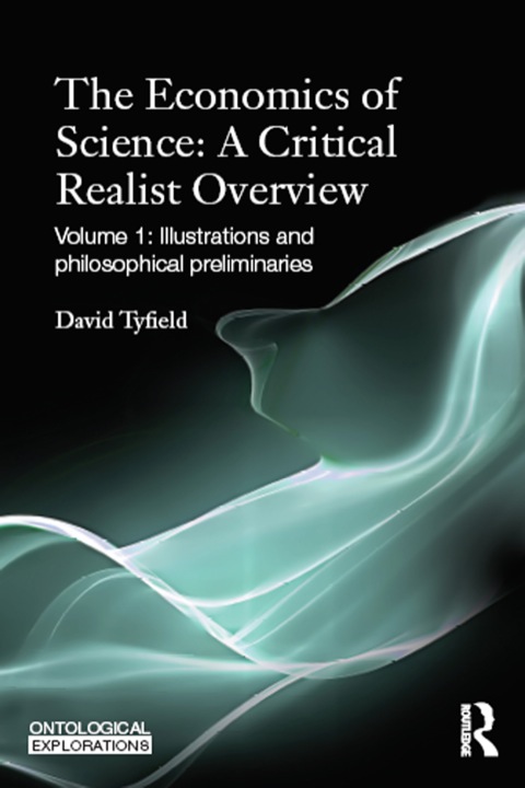 Cover image for book The Economics of Science: A Critical Realist Overview