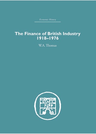 The Finance of British Industry, 1918-1976