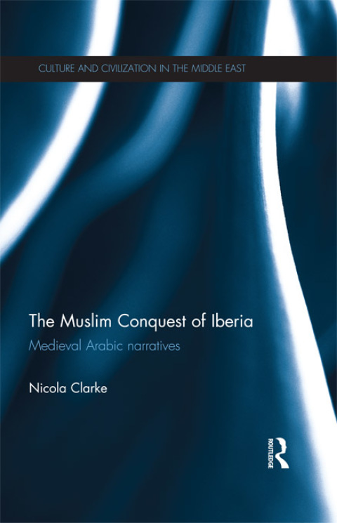 Cover image for book The Muslim Conquest of Iberia