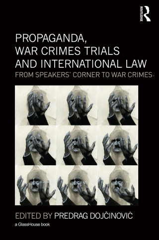 Propaganda, War Crimes Trials and International Law