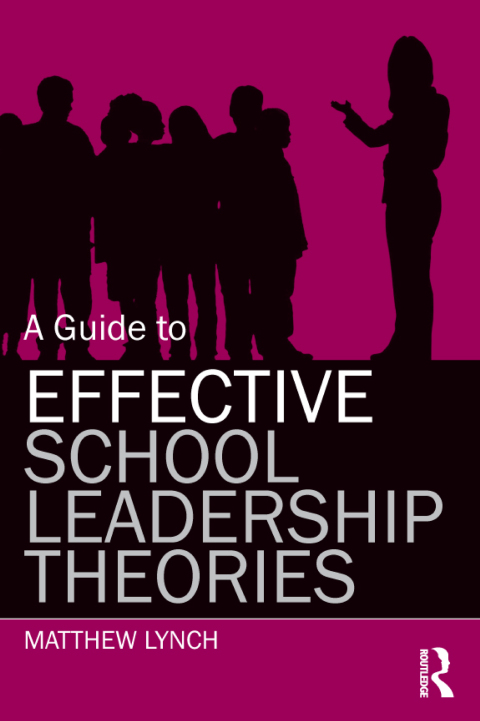 Cover image for book A Guide to Effective School Leadership Theories