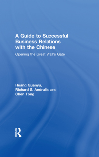 Cover image: A Guide to Successful Business Relations With the Chinese 1st edition 9781138965485