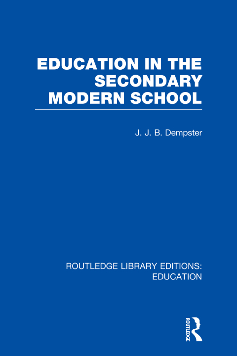 Cover image for book Education in the Secondary Modern School