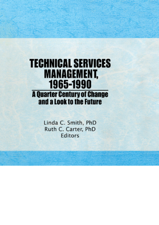 Technical Services Management, 1965-1990