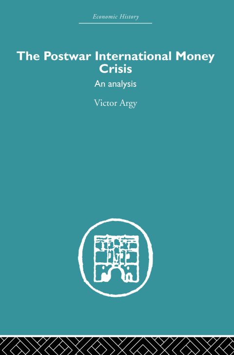 Cover image for book The Postwar International Money Crisis
