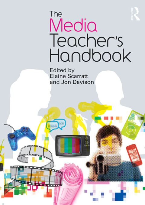 Cover image for book The Media Teacher's Handbook