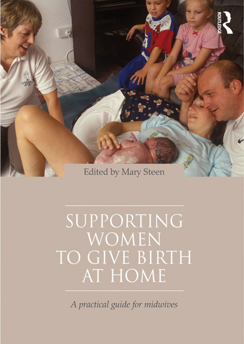 Cover image for book Supporting Women to Give Birth at Home