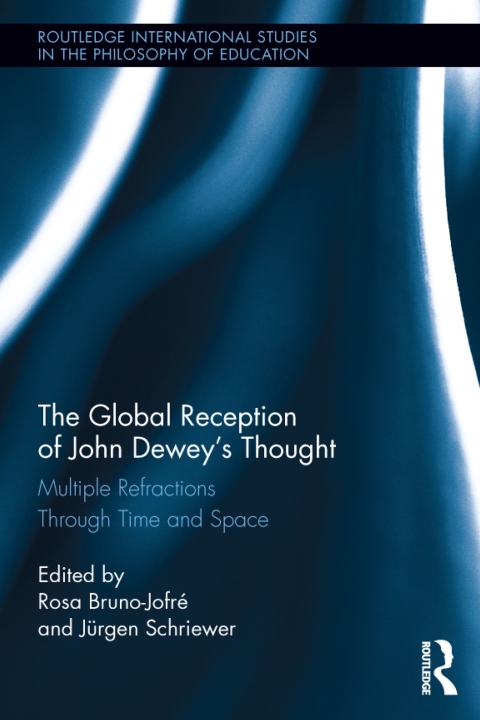 Cover image for book The Global Reception of John Dewey's Thought
