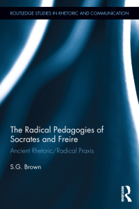 Cover image: The Radical Pedagogies of Socrates and Freire 1st edition 9780415897921