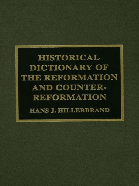 Cover image for book Historical Dictionary of the Reformation and Counter-Reformation