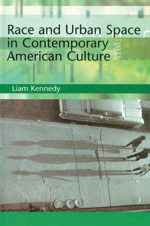 Cover image for book Race and Urban Space in American Culture