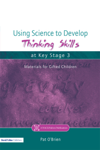 Cover image: Using Science to Develop Thinking Skills at Key Stage 3 1st edition 9781138164420