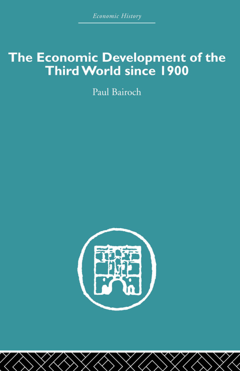 Cover image for book The Economic Development of the Third World Since 1900