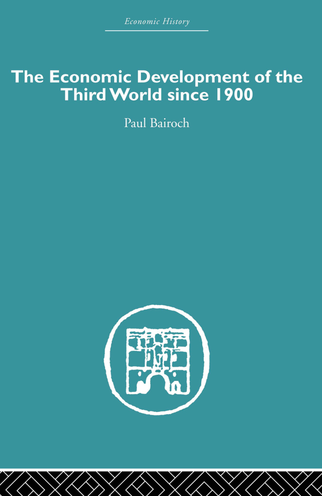 The Economic Development of the Third World Since 1900