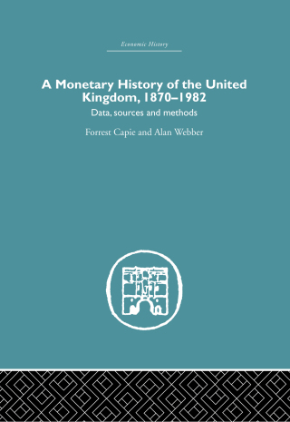 A Monetary History of the United Kingdom