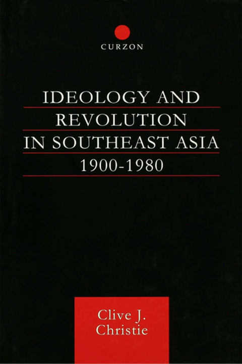 Cover image for book Ideology and Revolution in Southeast Asia 1900-1980