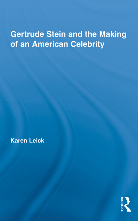Cover image for book Gertrude Stein and the Making of an American Celebrity