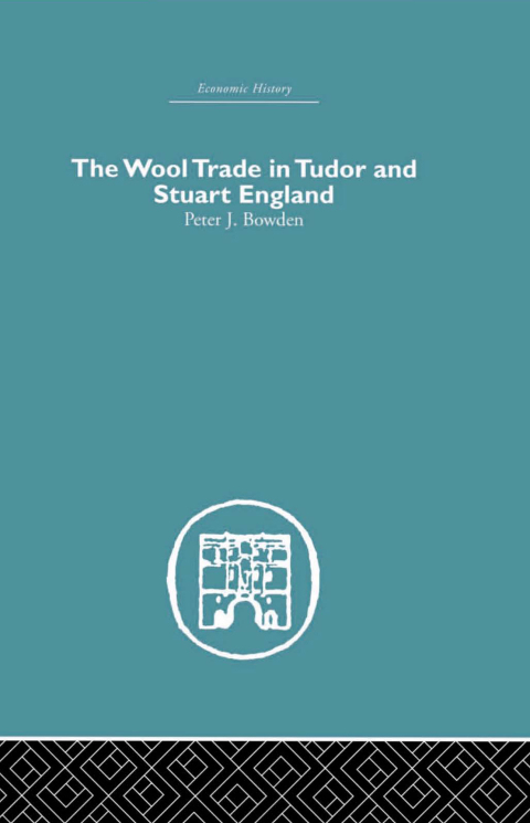 Wool Trade in Tudor and Stuart England 