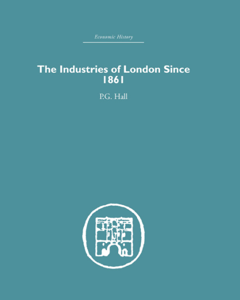 Cover image for book Industries of London Since 1861