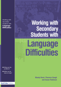 Cover image: Working with Secondary Students who have Language Difficulties 1st edition 9781843121916