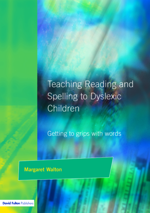 Teaching Reading and Spelling to Dyslexic Children 