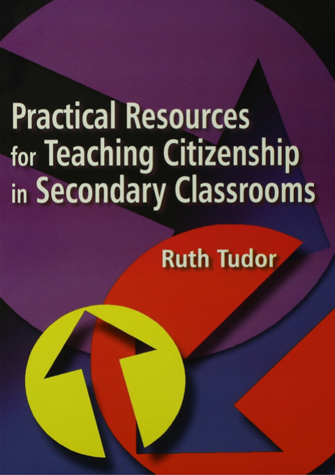 Cover image for book Practical Resources for Teaching Citizenship in Secondary Classrooms