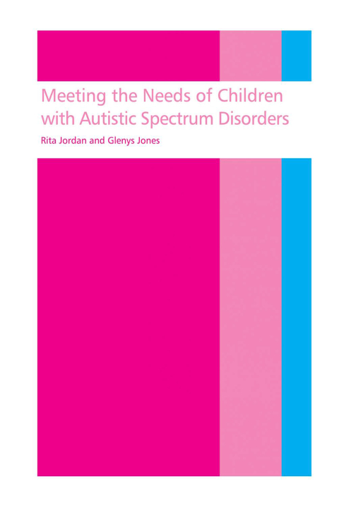 Meeting the needs of children with autistic spectrum disorders 