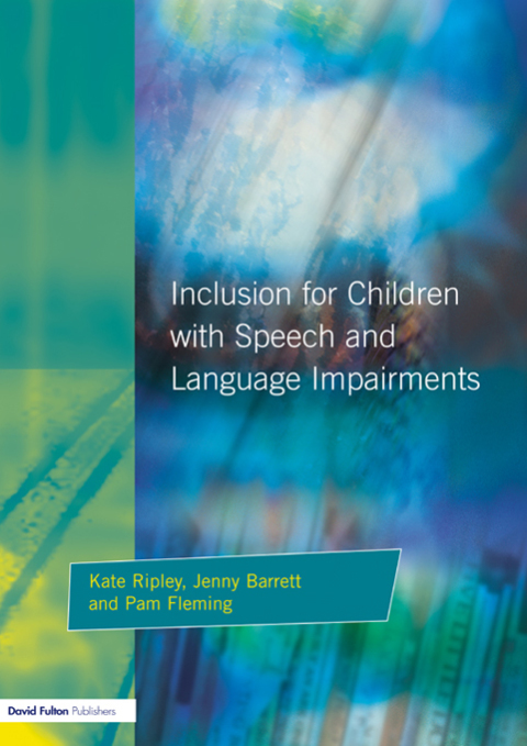 Cover image for book Inclusion For Children with Speech and Language Impairments