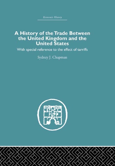 History of the Trade Between the United Kingdom and the United States 