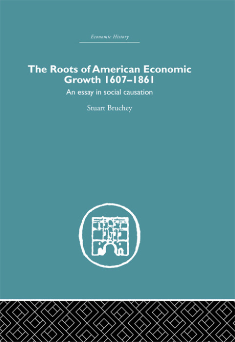 Cover image for book Roots of American Economic Growth 1607-1861
