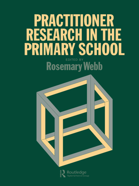 Cover image for book Practitioner Research In The Primary School