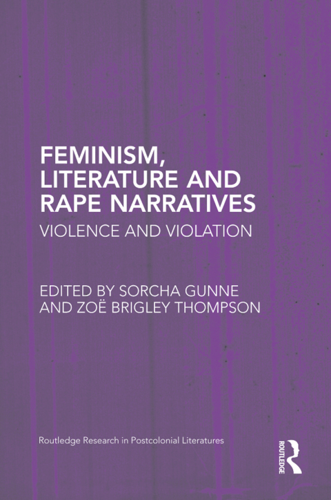 Cover image for book Feminism, Literature and Rape Narratives