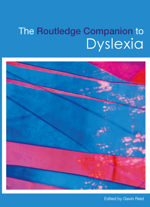The Routledge Companion to Dyslexia 